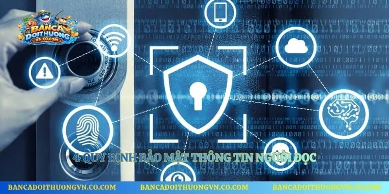 4 quy định bảo mật thông tin người đọc 