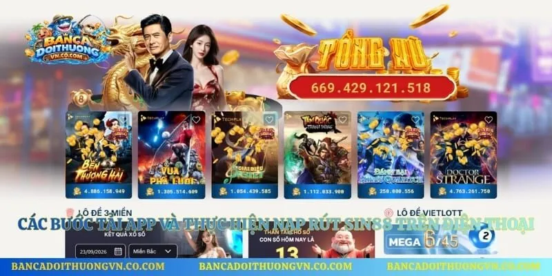Các bước tải app và thực hiện nạp rút Sin88 trên điện thoại