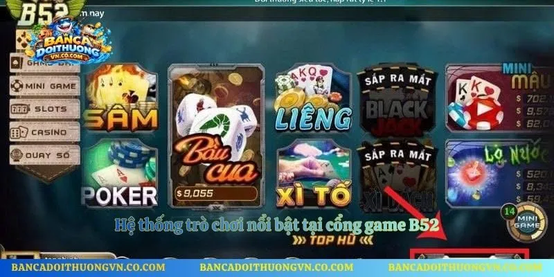 Hệ thống trò chơi nổi bật tại cổng game B52