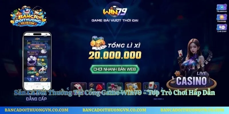 Săn Cá Đổi Thưởng Tại Cổng Game Win79 - Top Trò Chơi Hấp Dẫn
