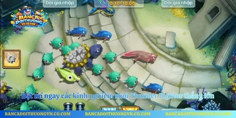 Bật mí ngay các kinh nghiệm chơi Thunder Fighter thắng lớn