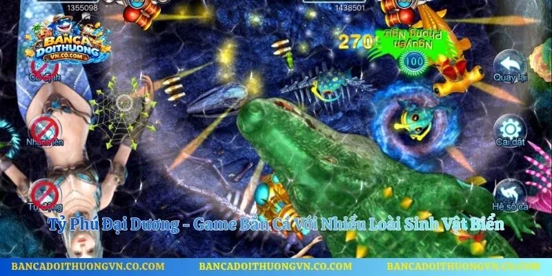 Tỷ Phú Đại Dương - Game Bắn Cá Với Nhiều Loài Sinh Vật Biển